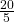 \frac{20}{5}