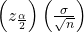 \left({z}_{\frac{\alpha }{2}}\right)\left(\frac{\sigma }{\sqrt{n}}\right)