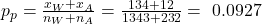 {p}_{p}=\frac{{x}_{W}+{x}_{A}}{{n}_{W}+{n}_{A}}=\frac{134+12}{1343+232}=\text{ }0.0927