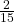 \frac{2}{15}