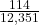 \frac{114}{12,351}