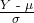 \frac{Y\text{ - }\mu }{\sigma }