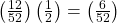 \left(\frac{12}{52}\right)\left(\frac{1}{2}\right)=\left(\frac{6}{52}\right)