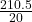 \frac{210.5}{20}