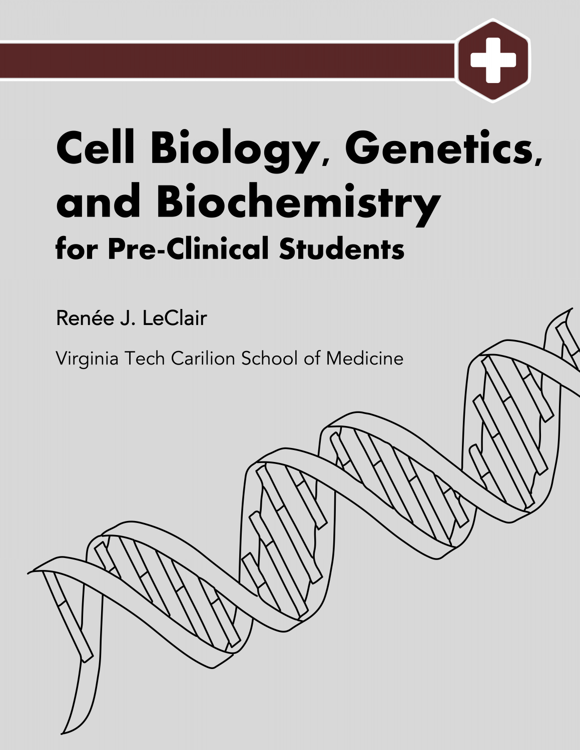 Cover image for Cell Biology, Genetics, and Biochemistry for Pre-Clinical Students